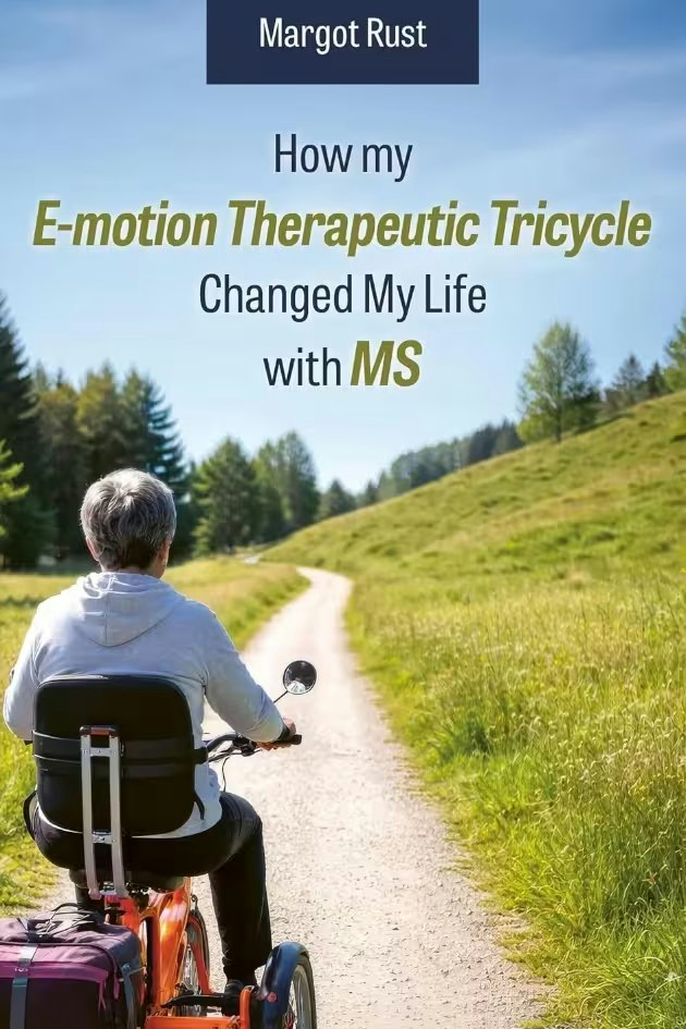 How my E-motion Therapeutic Tricycle Changed My Life with MS written by Margot Rust